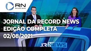 Jornal da Record News - 02/08/2021