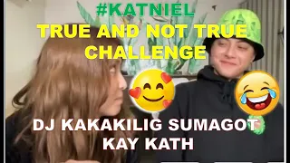 DJ ANG SWEET SUMAGOT KAY KATHRYN- TRUE OR NOT TRUE CHALLENGE