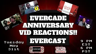 Evercast - May 31, 2022 - Evercade Anniversary Video Reactions! - Evercade Podcast