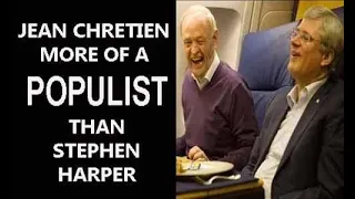 Jean Chretien More Of A Populist Than Stephen Harper
