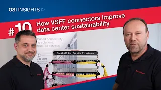 Vlog #10 How VSFF connectors improve data center sustainability