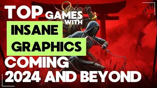 TOP GAMES with INSANE GRAPHICS coming 2024/25