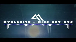 Myslovitz - Mieć czy być (Max-B Remix)