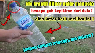 SETELAH NONTON INI PASTI SEMUA LANGSUNG CARI BOTOL AQUA PLASTIK BEKAS