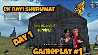 Ek Nayi Shuruaat ! | Last island of survival Gameplay #1 | Last Day Rules : survival #technogamerz