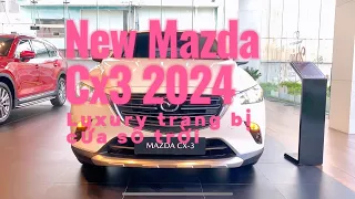New Mazda Cx3 luxury 2024 có gì mới