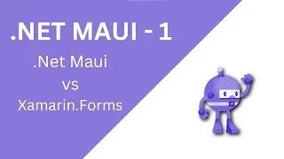 .Net Maui vs Xamarin Forms Ep1 | .Net Maui