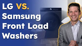 LG vs Samsung: Which Is the Best Front Load Washer?