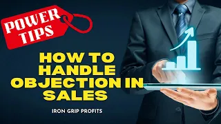 Top Secret Sales Techniques: Objection Is A Key Part In Sales - Handling Objections In Sales