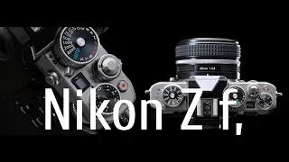 Nikon Z fc или Nikon ZF?