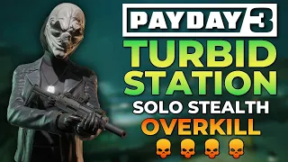 Payday 3 - Turbid Station (Overkill, Solo Stealth Gameplay)