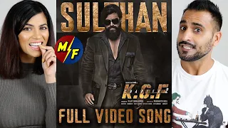 SULTHAN - Video Song | KGF Chapter 2 | Rocking Star Yash | Prashanth Neel | Ravi Basrur | REACTION!!
