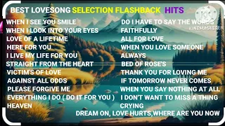 BEST LOVESONG SELECTION MOST REQUESTED FLASHBACK