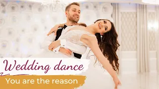 You Are The Reason - Calum Scott 💗 Wedding Dance ONLINE | Easier & Shorter Version