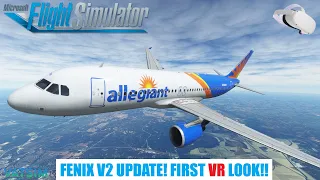MSFS FENIX A320 - V2 UPDATE! VR + VATSIM LIVE! | ** JUST RELEASED!! **