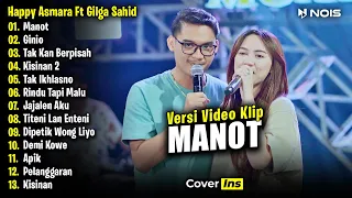 Happy Asmara Feat Gilga Sahid - Manot | Full Album Terbaru 2024