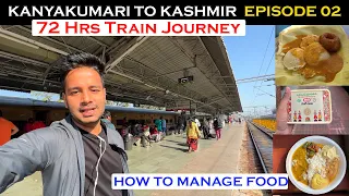 How i managed food in 72 hours train journey | My longest Journey ever