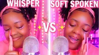 ASMR✨SOFT SPOKEN VS WHISPER 💗🤫🔊| WHAT MAKES YOU TINGLE THE MOST? (SO GOOD OMG 🤤💕✨)