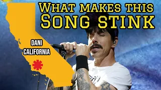 What Makes This Song Stink Ep. 6 - Red Hot Chili Peppers "Dani California"