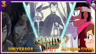 Universos Alternativos de Gravity Falls #3 | Sabedoria