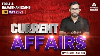 31 May 2022 Current Affairs | Rajasthan Current Affair Today | Current Affairs Live | Girdhari Sir