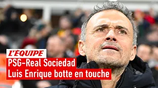 PSG-Real Sociedad : Luis Enrique dans le déni ?