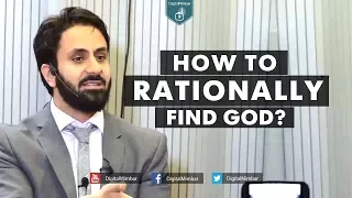 How to Rationally Find God? - Hamza Tzortzis