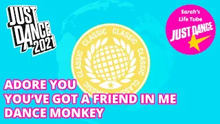 Just Dance 2021 World Dance Floor #31 | Adore You, You’ve Got A Friend In Me, Dance Monkey