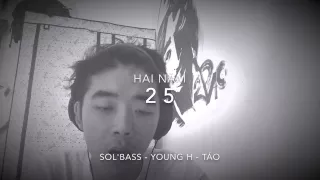 [Cover] 2 5 - Sol'Bass, Young H, Táo - Khói