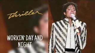 WORKIN’ DAY AND NIGHT - THRILLER: ONE NIGHT ONLY 1983 - FANMADE - MICHAEL JACKSON