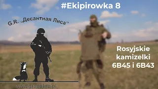 #Ekipirowka 8 - Rosyjskie kamizelki 6B45 i 6B43 - Historia, różnice, szybki zrzut, składanie.