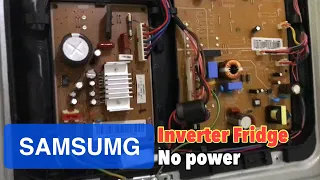 How to repair samsung inverter fridge no power