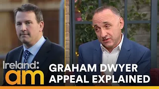 "He could potentially walk!" Criminologist Breaks Down Graham Dwyer's Court Appeal | Ireland AM