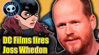 Joss Whedon booted from DCEU's BATGIRL film