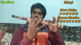 Mere Naina Sawan Bhadon || Flute Tutorial ||मेरे नैना सावन भादों Song Notation| By Rahul Flutist