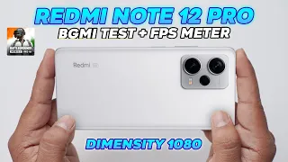 Redmi Note 12 Pro (PUBG with FPS Test) - Dimensity 1080