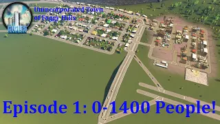 Cities: Skylines Unincorporated Township of Foggy Hills Ep. 1: 0-1400 People!