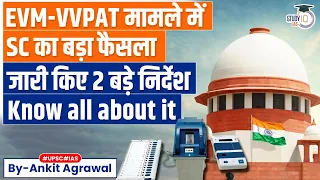 In VVPAT Case, Supreme Court's 2 Big Directions on EVMs, Symbol Units | Lok Sabha 2024 | UPSC