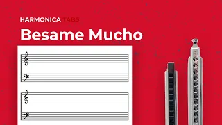 How to play "Besame Mucho" (kiss Me a Lot) on Chromatic Harmonica