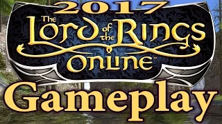 Lord of the Rings Online: Gameplay 2017 (LOTRO) - All Classes | LOTRO 2017