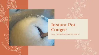 In the Kitchen: Instant Pot Congee