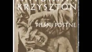 Antonina Krzysztoń - Pieśni postne