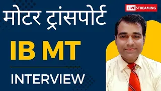 IB SA motor transport driver interview | IB sa mt Motor Mechanism interview questions | PD Classes