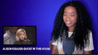 Alison Krauss - Ghost in this House *DayOne Reacts*