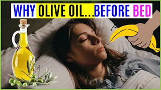 What Happens If You Drink Olive Oil Before Bed