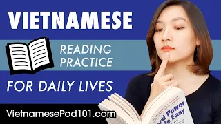 Vietnamese Reading Practice for ALL Learners - Vietnamese for Daily Life