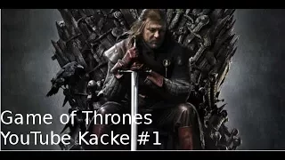 YouTube Kacke Game of Thrones #1