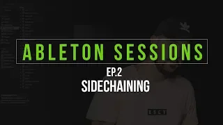 Reece Low  - Ableton Sessions Ep.2: Sidechaining