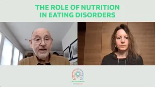 The role of nutrition in eating disorders