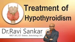 Treatment of Hypothyroidism | Thyroid Series | Dr Ravi Sankar | Endocrinologist | Hi9